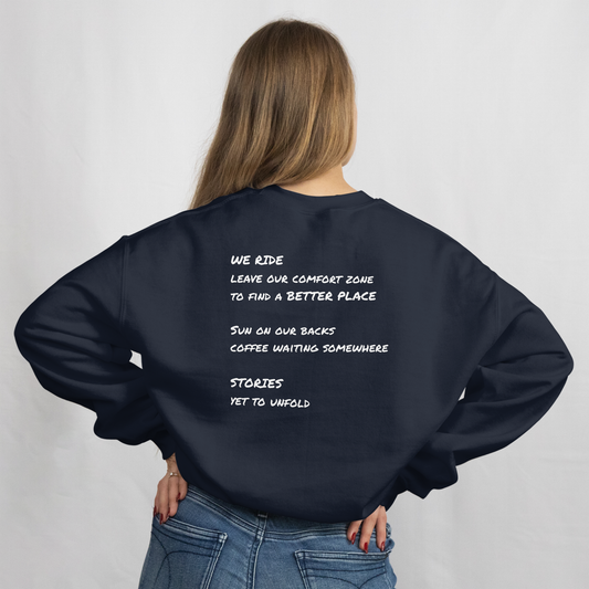 We Ride Poem Sweatshirt
