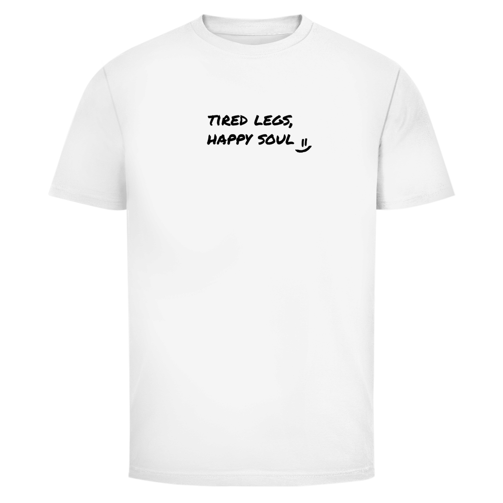 Tired Legs, Happy Soul T-Shirt