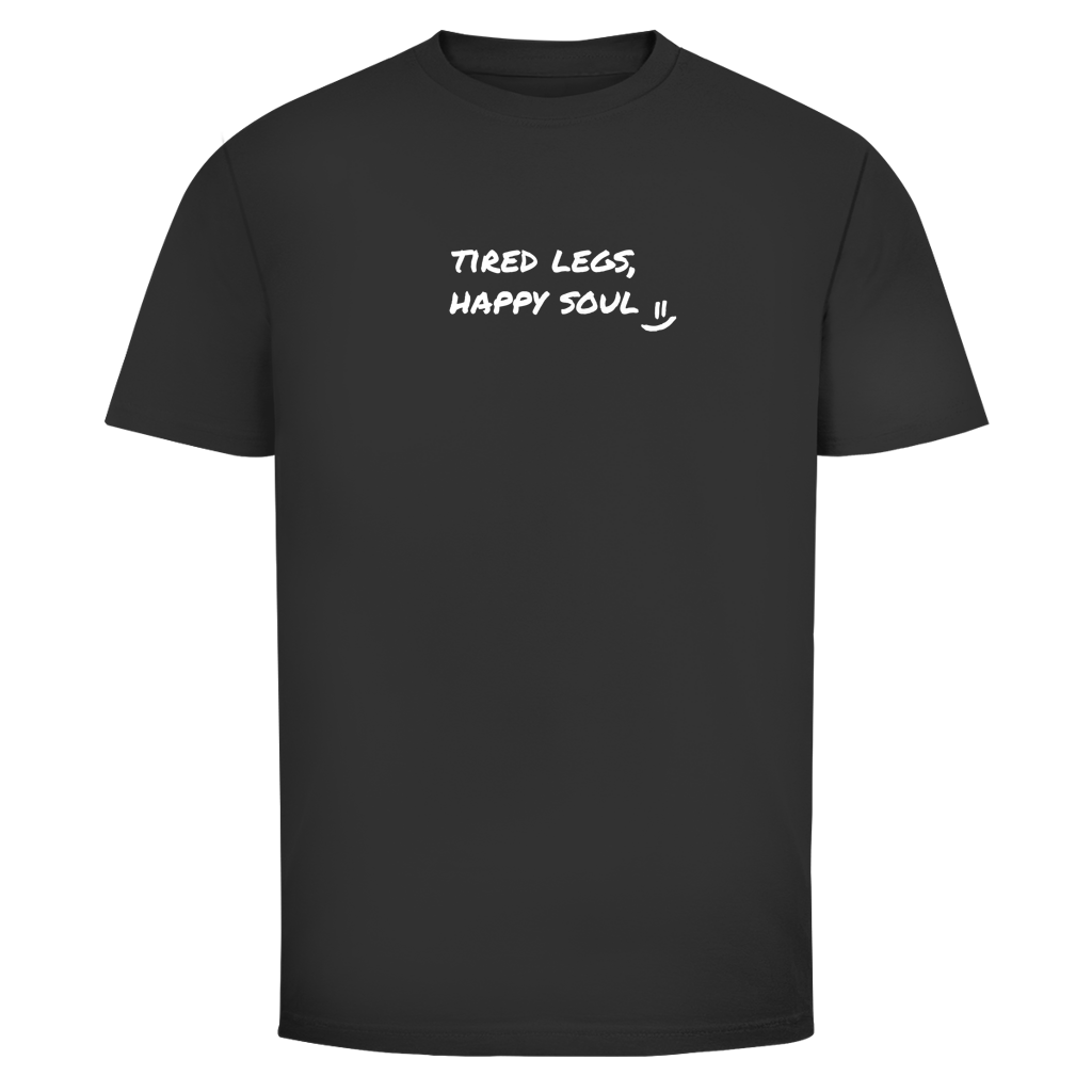 Tired Legs, Happy Soul T-Shirt