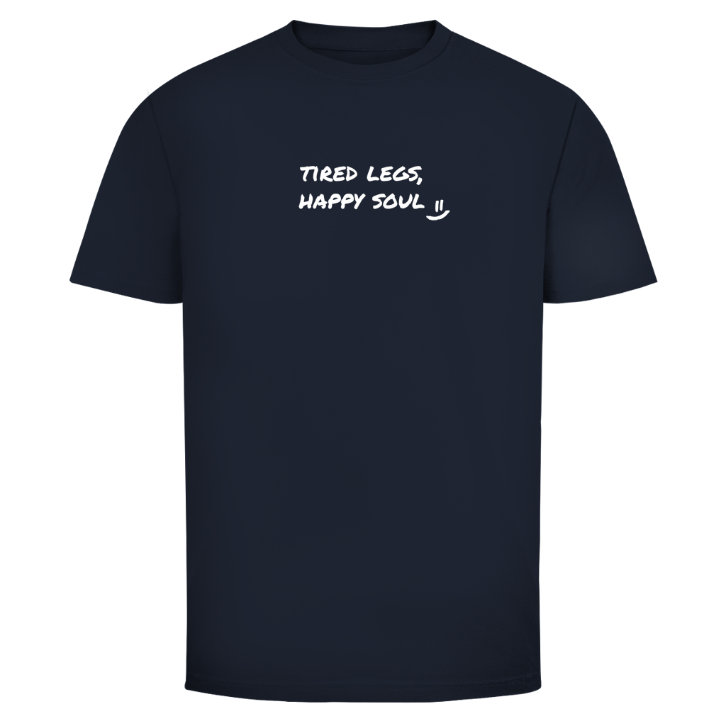 Tired Legs, Happy Soul T-Shirt