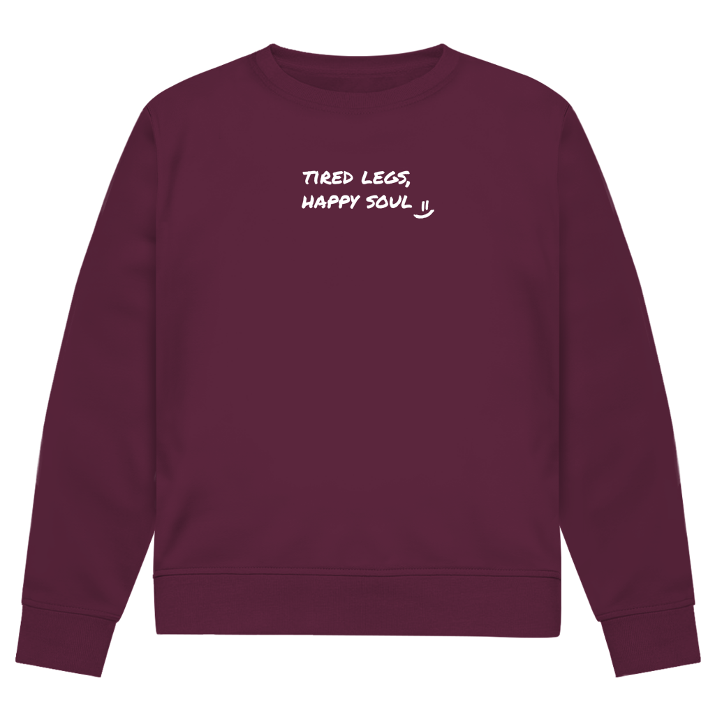 Tired Legs, Happy Soul Sweatshirt