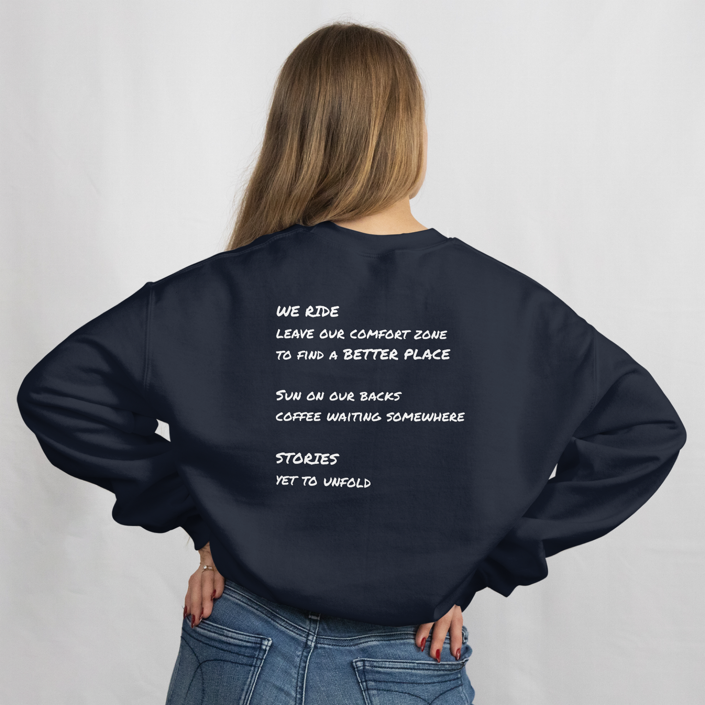 We Ride Poem Sweatshirt
